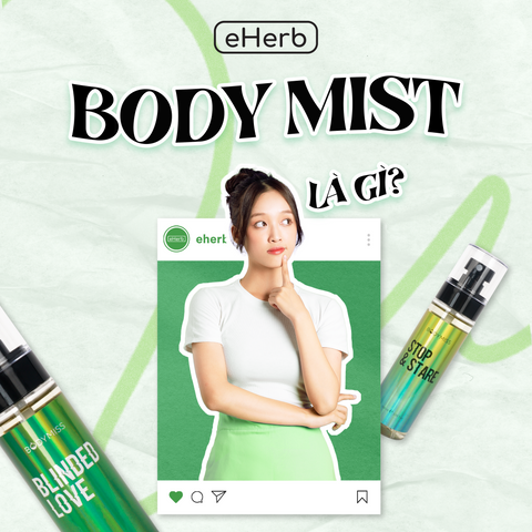 Body Mist là gì? Body Mist khác gì với nước hoa